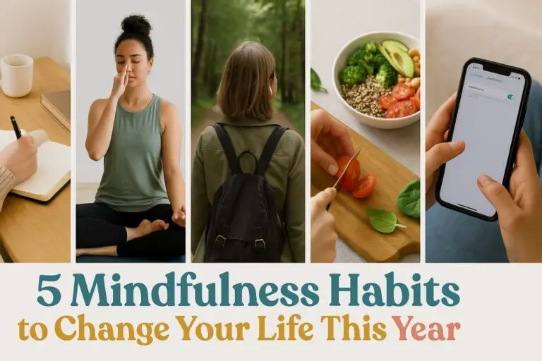 5 Mindfulness Habits to Change Your Life This Year